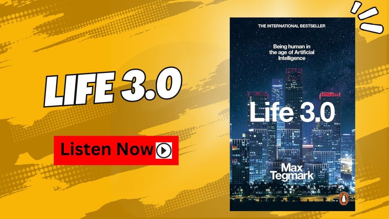 Life 3.0: Being Human in the Age of Artificial Intelligence | Audiobook | Book Summary in English