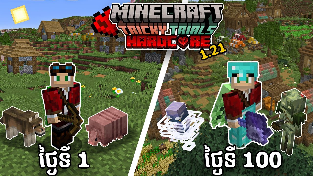 ខ្ញុំនិងមក Survival 100 ថ្ងៃក្នុង 1.21  Minecraft Hardcore...