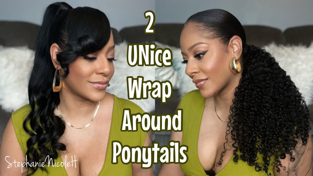 UNice Wrap Around Ponytail | 2 Textures | Perfect Protective Styles To Beat The Heat