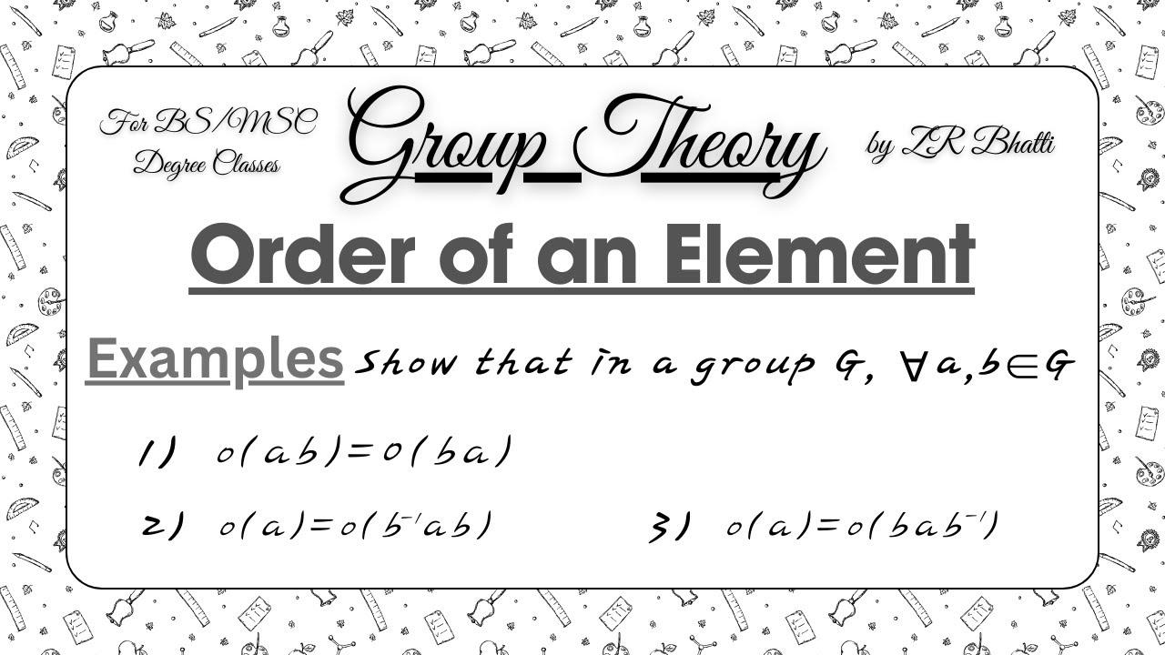 Examples 5, 6, 7 || Show that order of ab  equal to order of ba | Order of an Element | Group Thoery