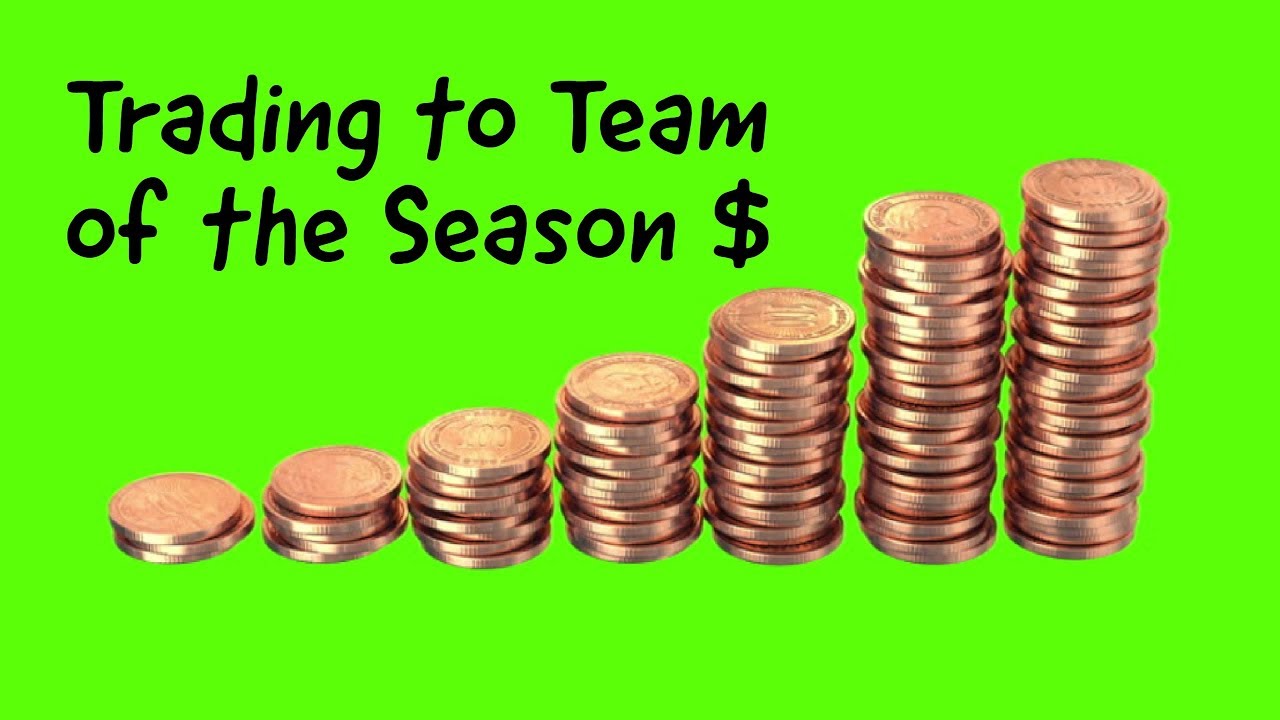 Fifa 18 Fut Birthday Investing - Market Watch - Trading to Team of the Season #6!!!