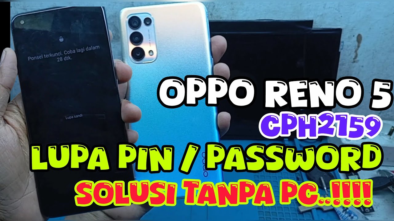 SOLUSI OPPO RENO LUPA SANDI || LUPA SANDI OPPO RENO 5 CPH2159 TANPA PC
