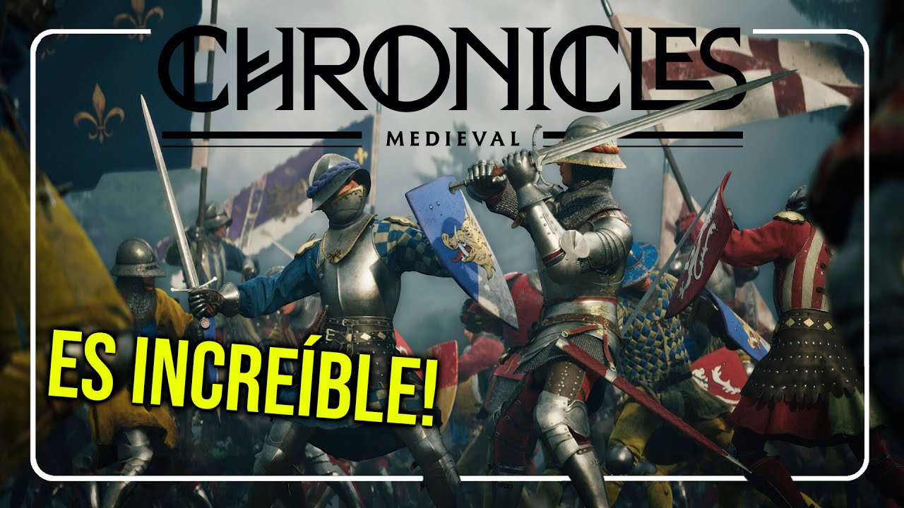 No Est&aacute;is Preparados para Chronicles: Medieval... ⚔️