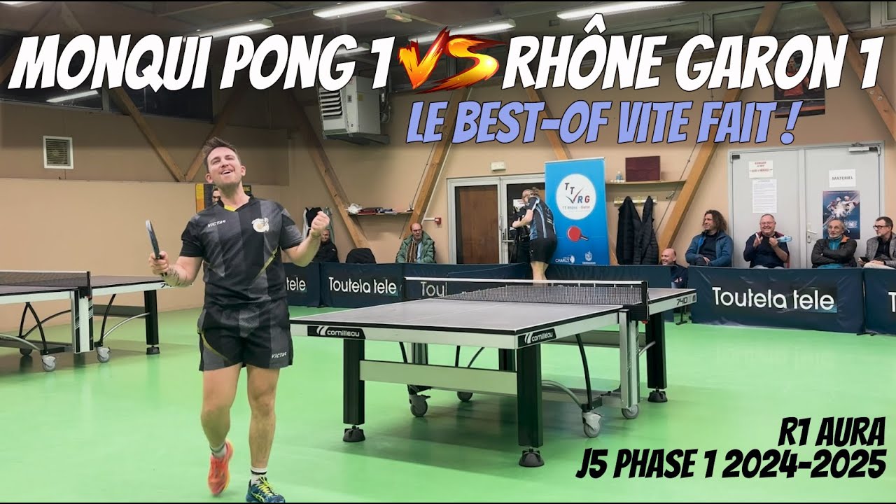 [Best Of] Monqui Pong 1 VS Rhône Garon TT 1 (16/11/24)
