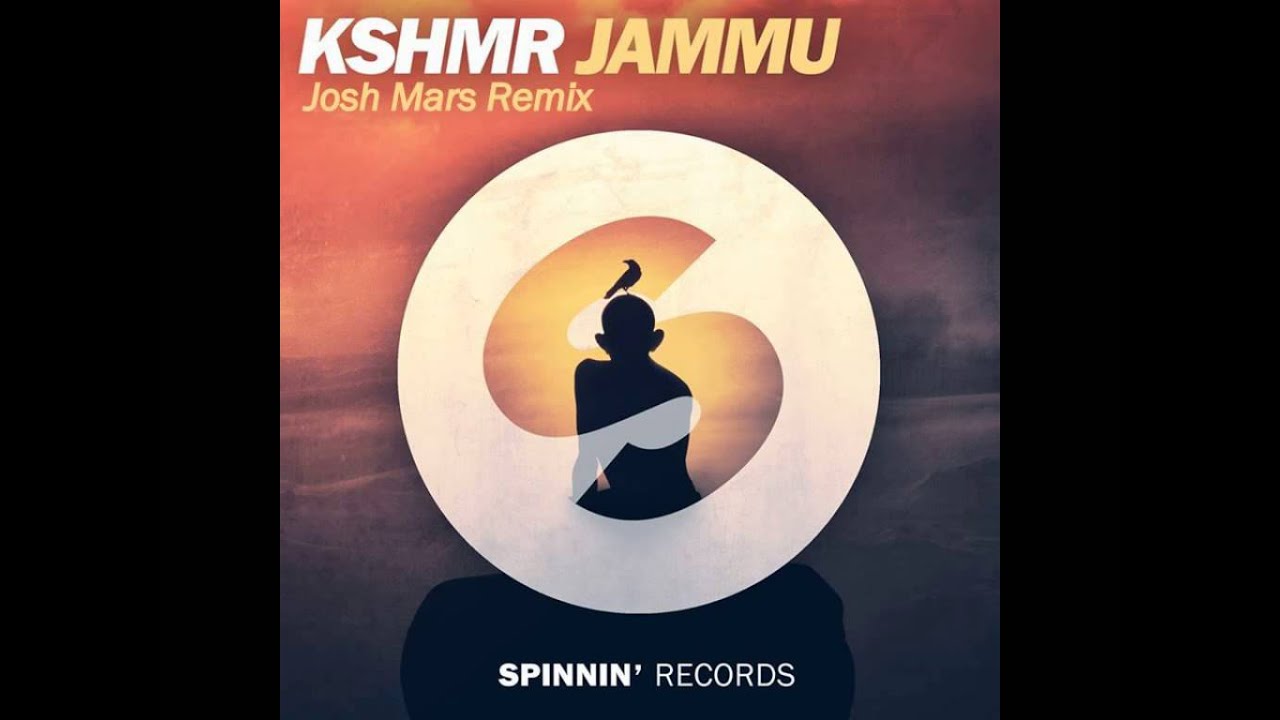 Kshmr -Jammu(Josh Mars Remix)