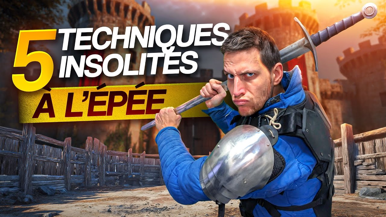 5 Techniques INSOLITES à l'ÉPÉE !! (DEMI-ÉPÉE, MORDHAU...)