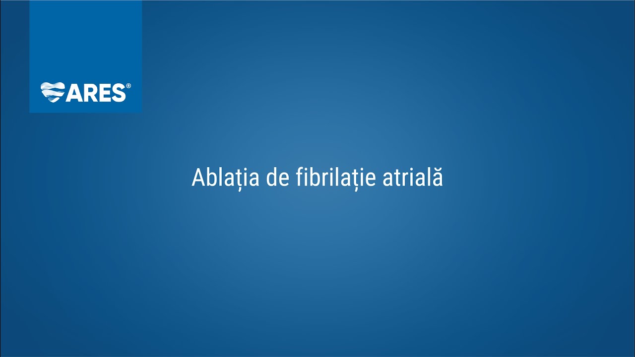 Ablația de fibrilație atrială | Dr. Marius Andronache | Spitalul ARES