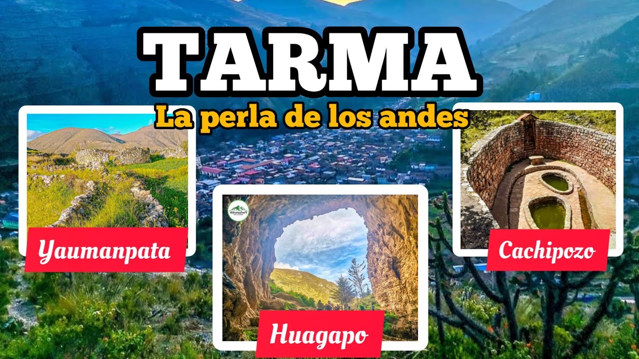 ¿QUÉ LUGARES VISITAR EN LA PERLA DE LOS ANDES? TARMA, JUNÍN