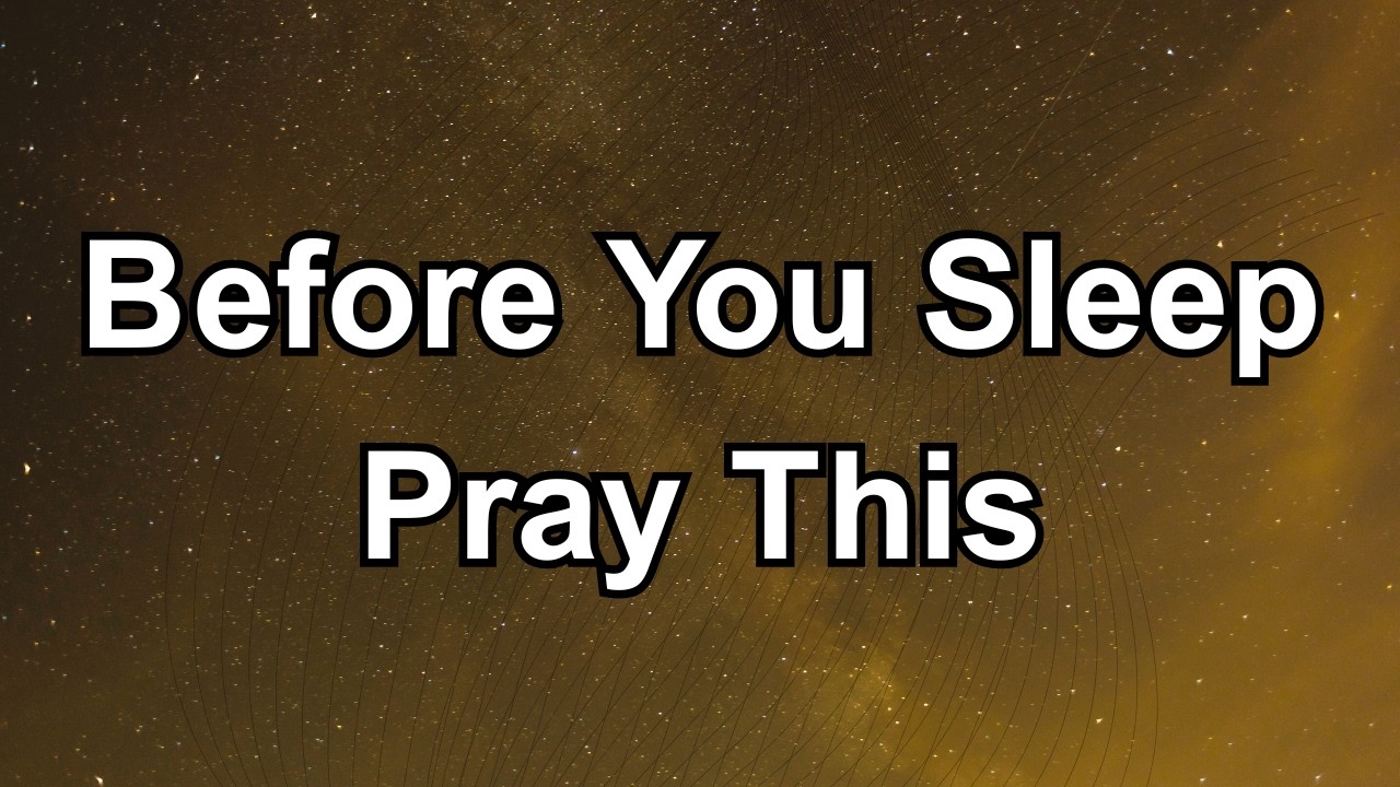 Before You Sleep, Pray This | Evening Prayer to Thank God Before Bed | Prayer Today