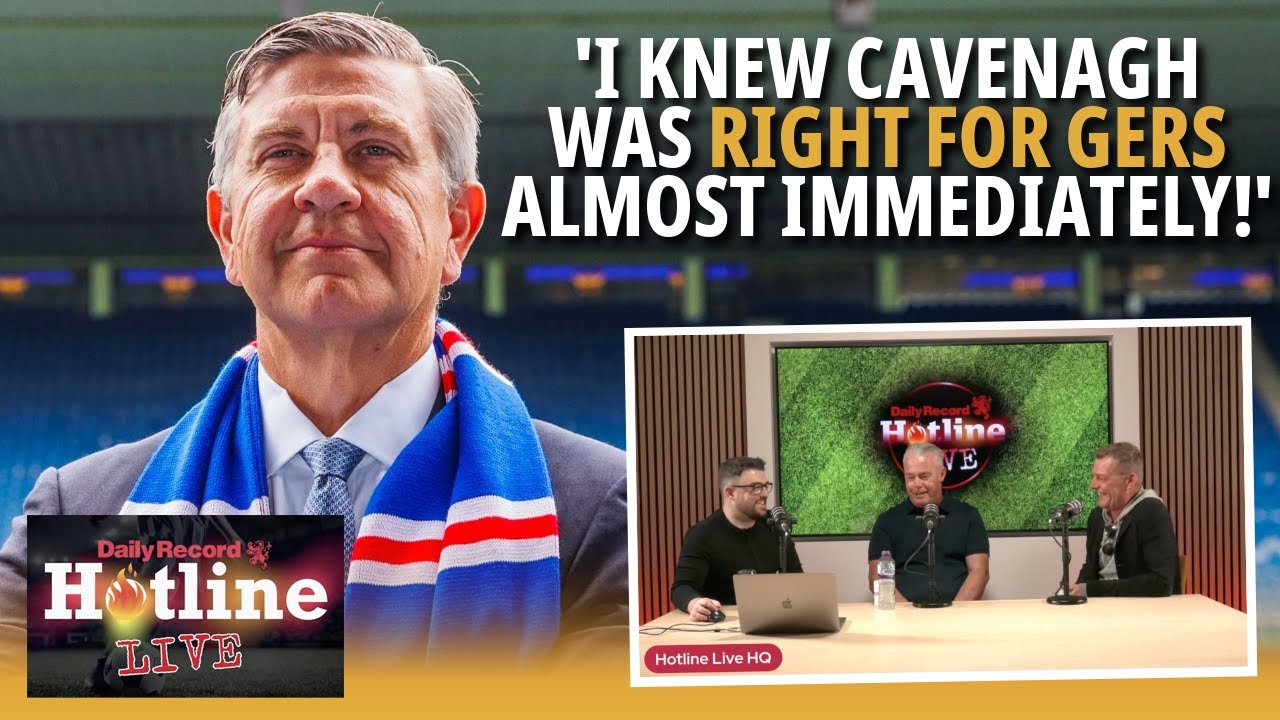 Paul Murray explains why he knew Andrew Cavenagh was right for Rangers | Hotline Live
