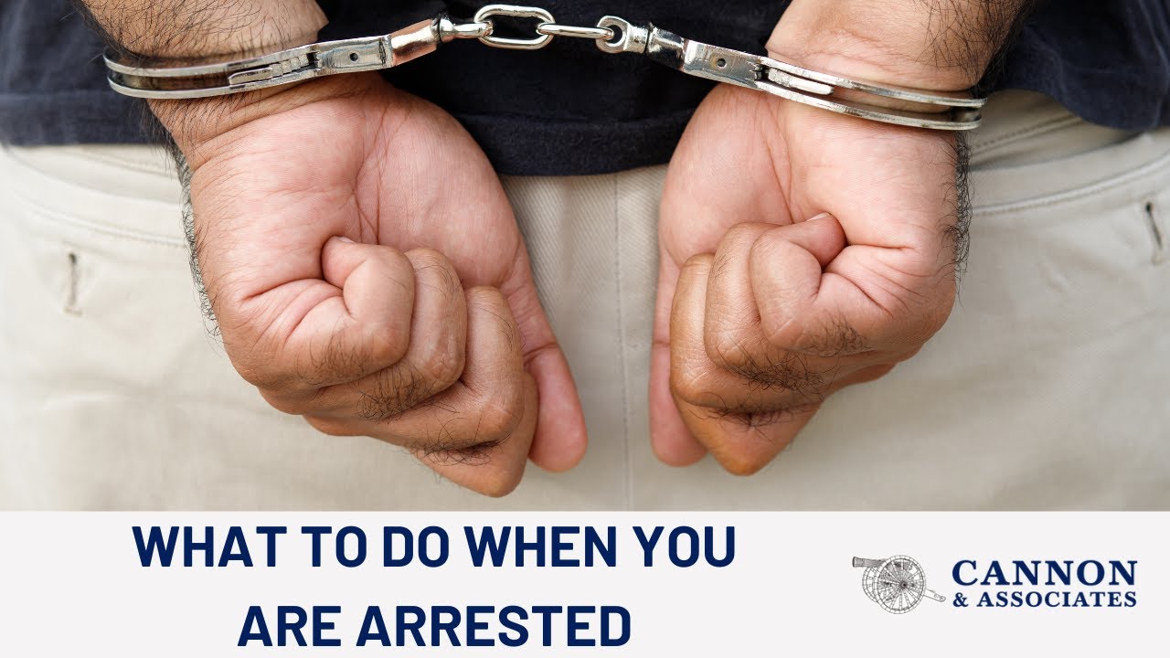 What to Do When You are Arrested