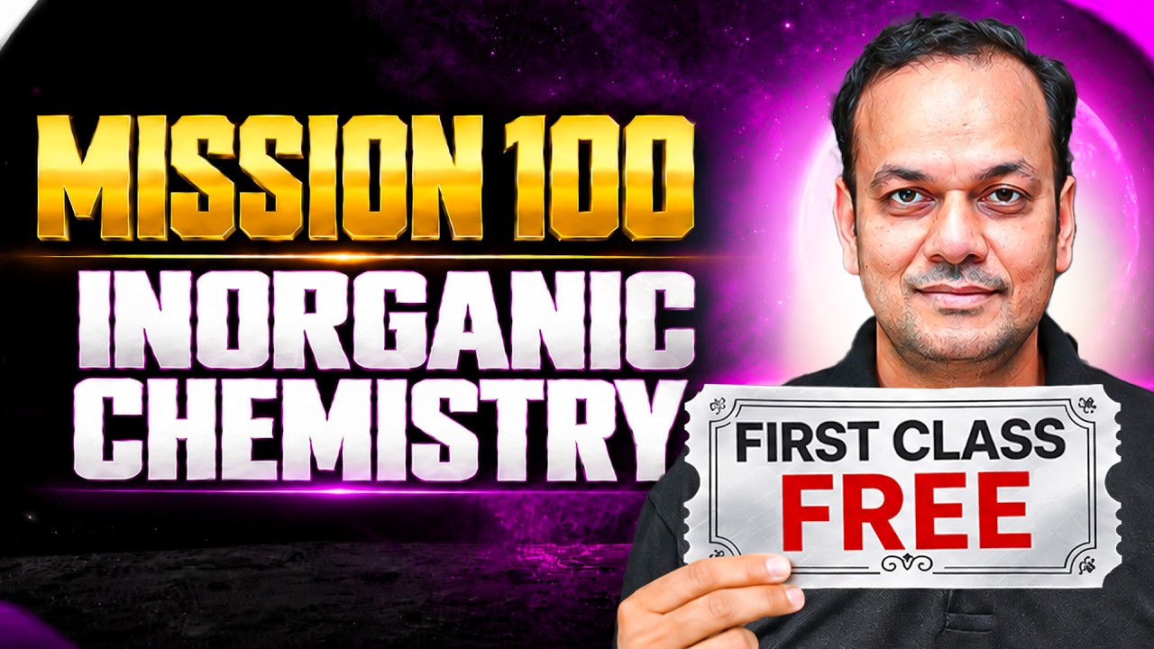 Mission 100 - 1st Free Class || Inorganic Chemistry by Amitabh Sir 🔥 || JEE 2027