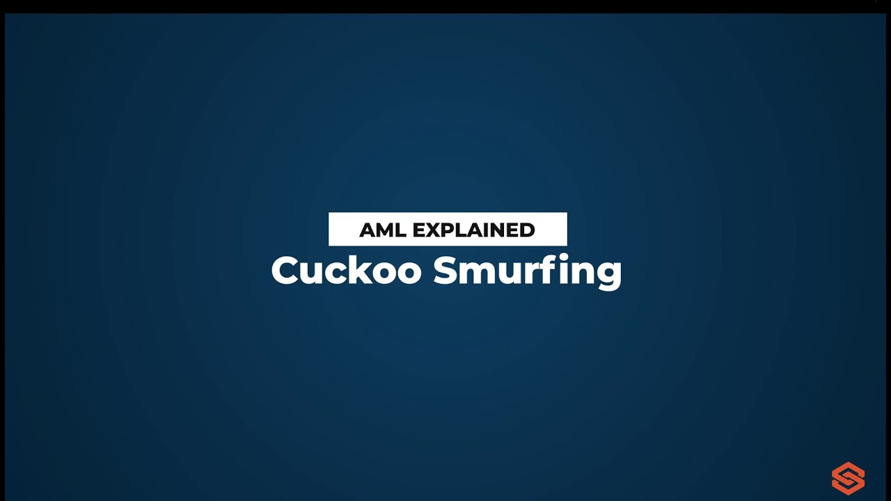 Cuckoo Smurfing l AML Explained #37