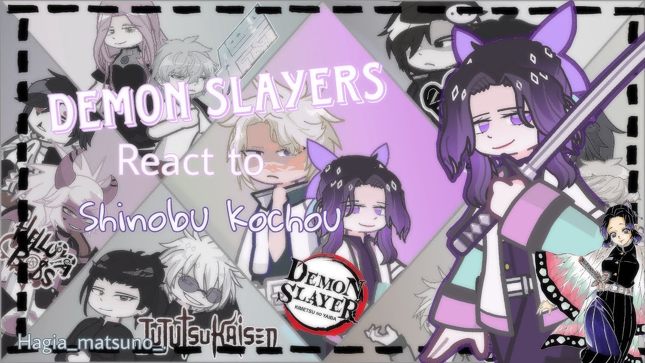 Fandoms react to EACHOTHER|Shinobu kocho|2xspeed{0.5/14}Gacha 2|KNY/demon slayers 