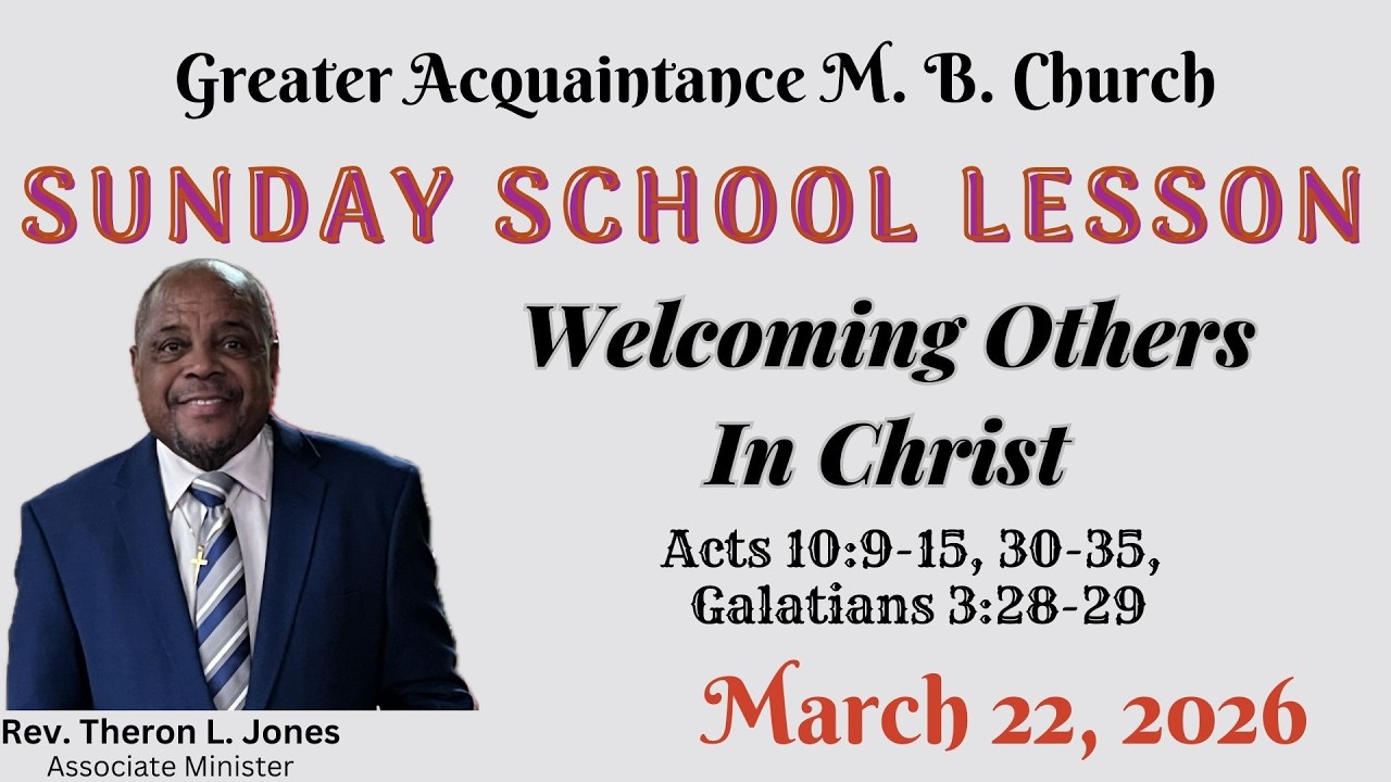 Sunday School Lesson (International Standard).  Welcoming Others In Christ. March 22, 2026