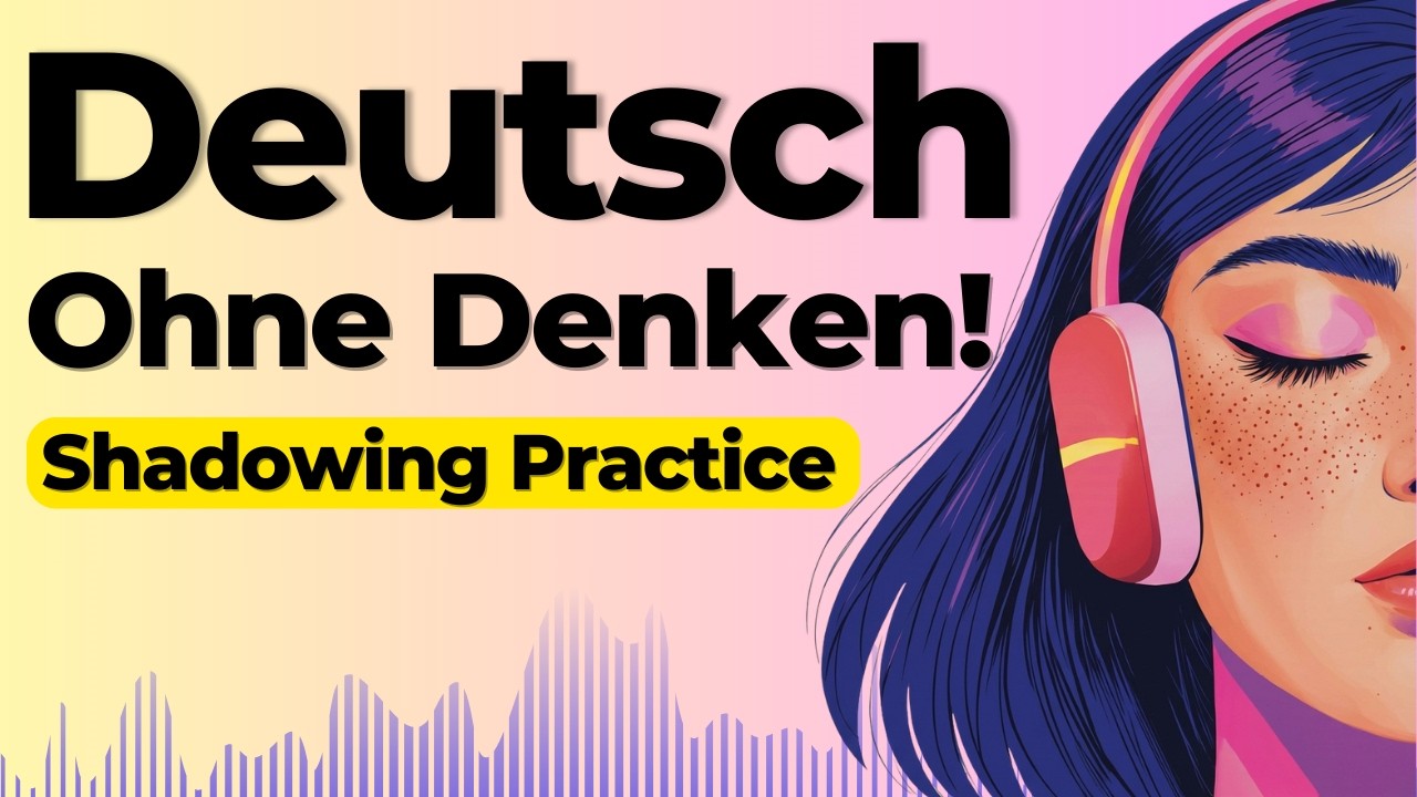 Learn to Speak German Without Thinking | Shadowing German Speaking Practice