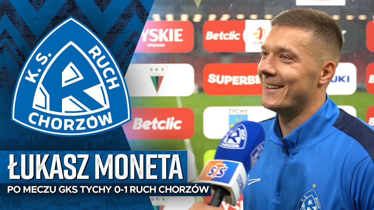 Łukasz Moneta po meczu GKS Tychy 0-1 Ruch Chorzów (16.09.2024)