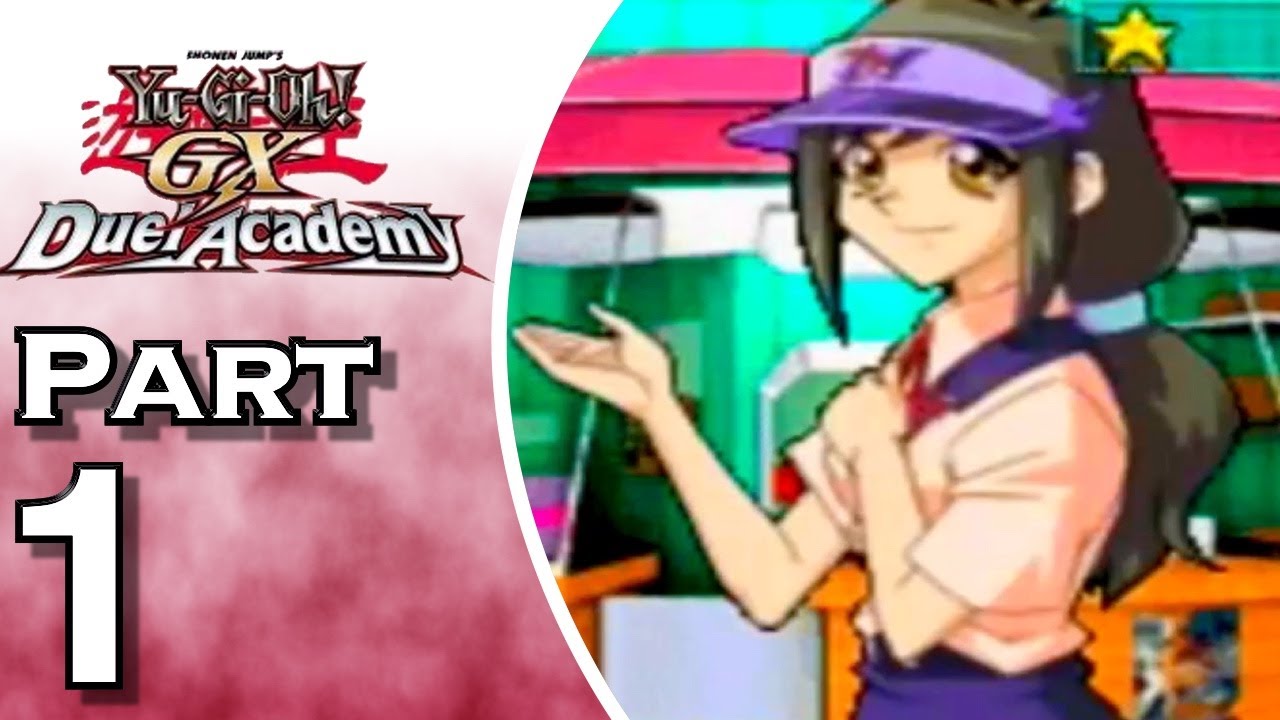 Yu-Gi-Oh! GX: Duel Academy - Gameplay - Walkthrough - Let's Play - Part 1