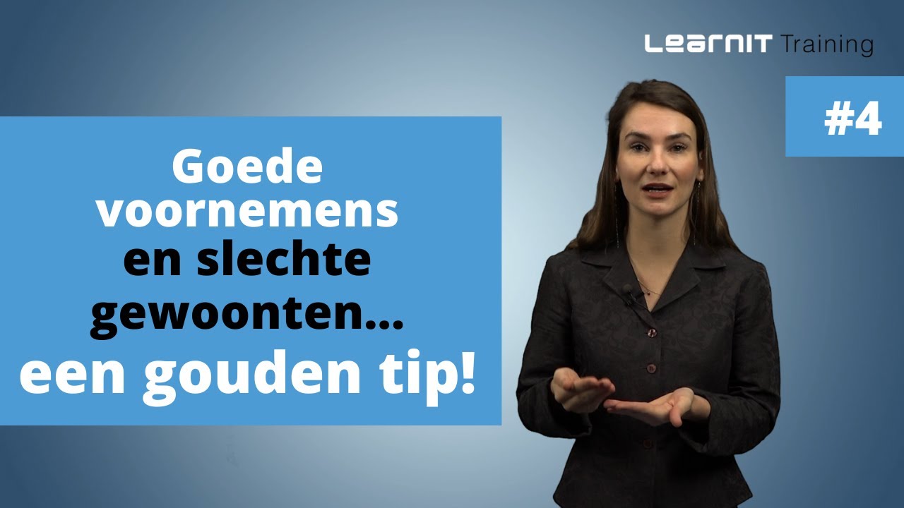 Goede voornemens en slechte gewoonten, een gouden tip!