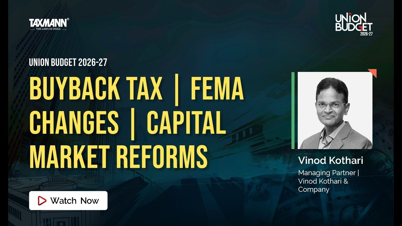 Taxmann’s Budget Marathon | 2026-27—Corporate Law & Capital Market Reforms | Views by Vinod Kothari