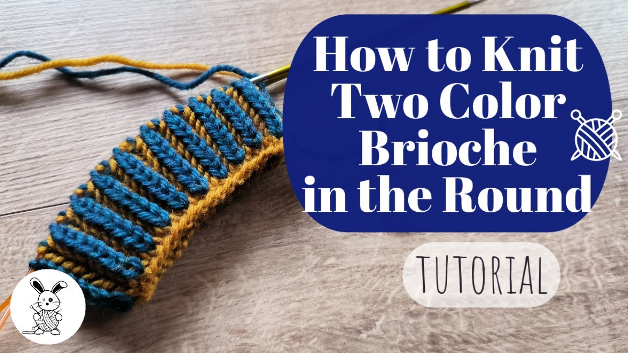 How to Knit Two Color Brioche in the Round
