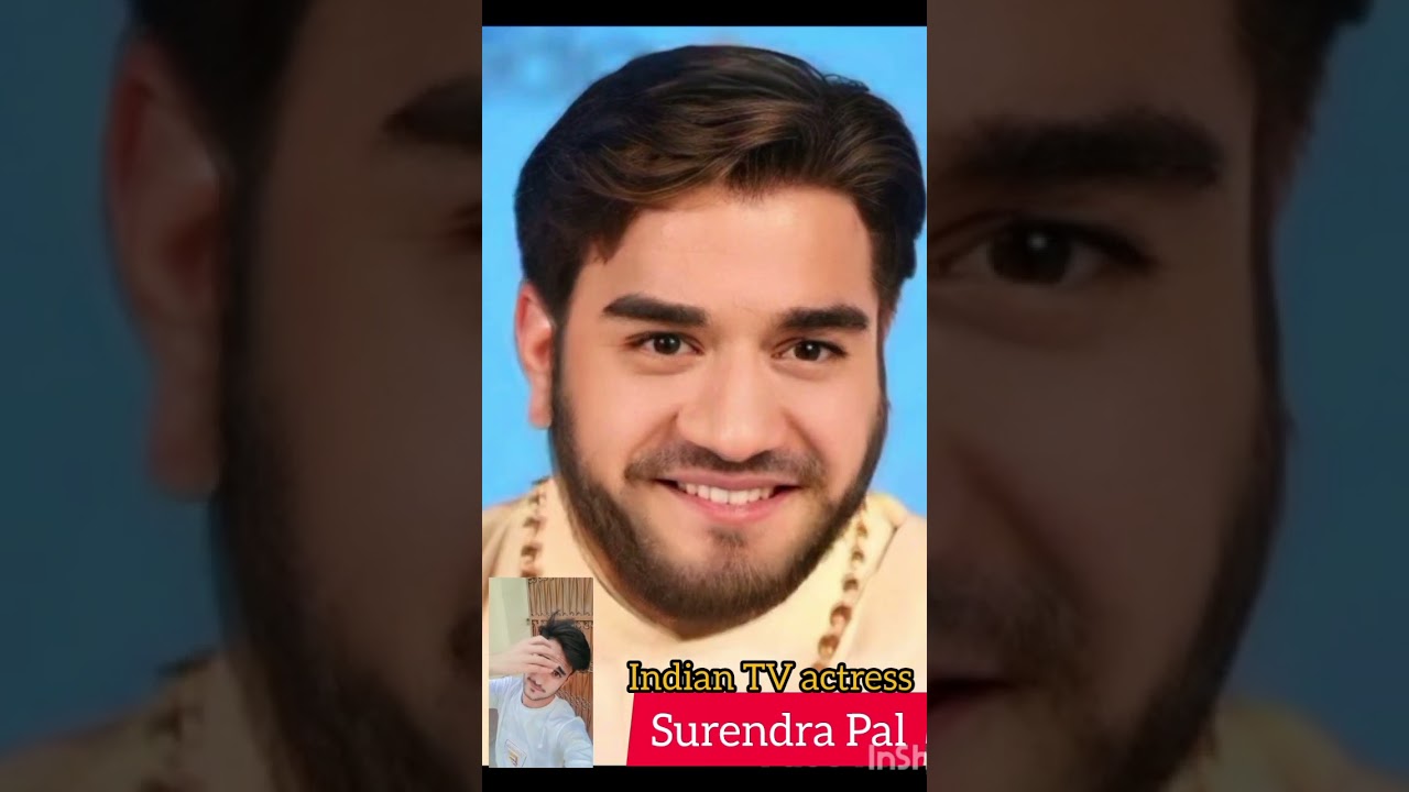 Surendra Pal (old and young)Indian TV actress #short