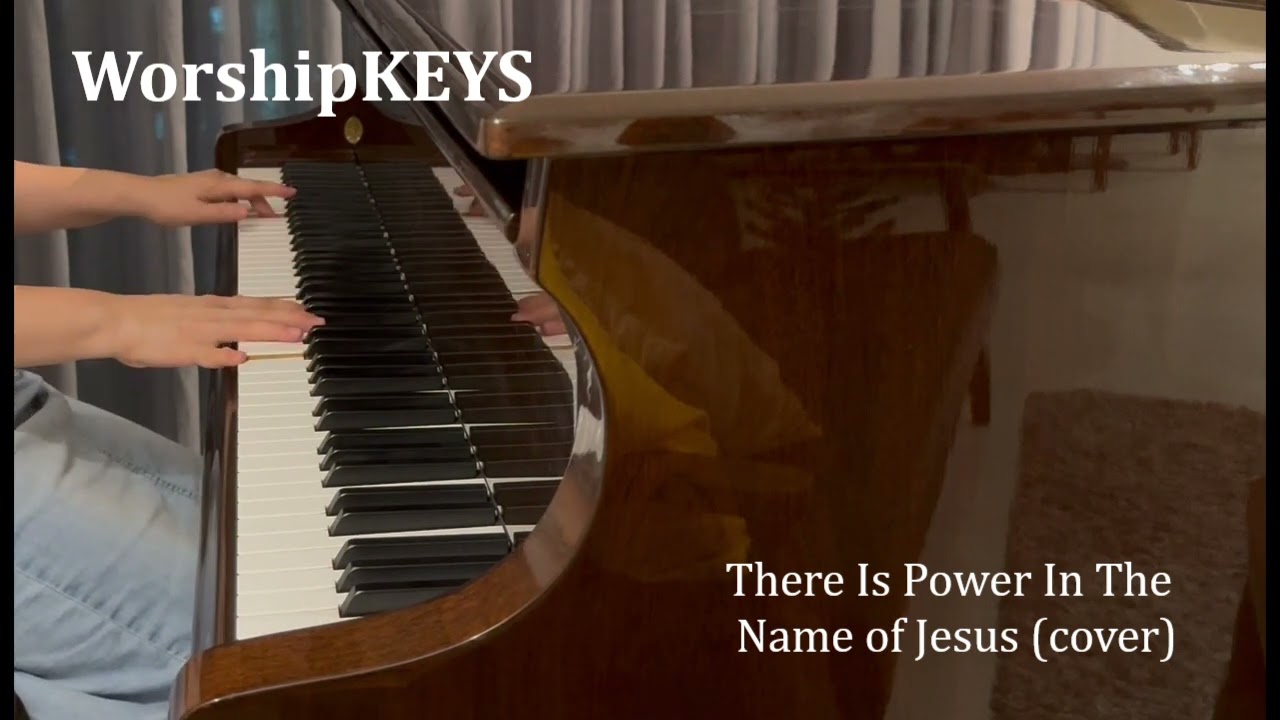 Piano Worship - There Is Power In The Name of Jesus (cover) #powerinthenameofjesus #pianoworship