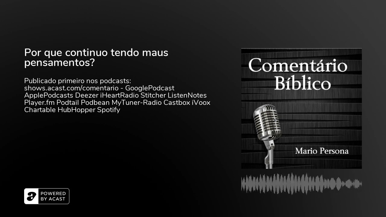 Por que continuo tendo maus pensamentos?