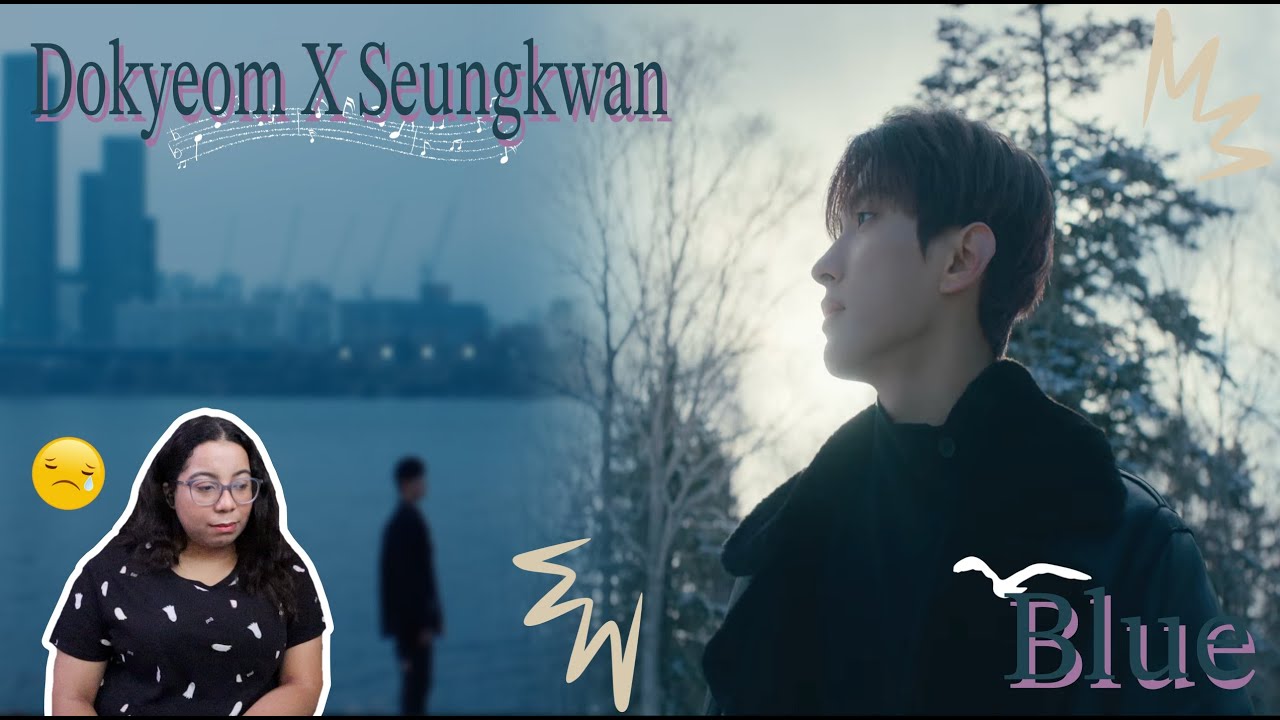 Reaction | FIRST TIME REACTION TO 도겸X승관 (SEVENTEEN) 'Blue' Official MV (Cinema Ver.)