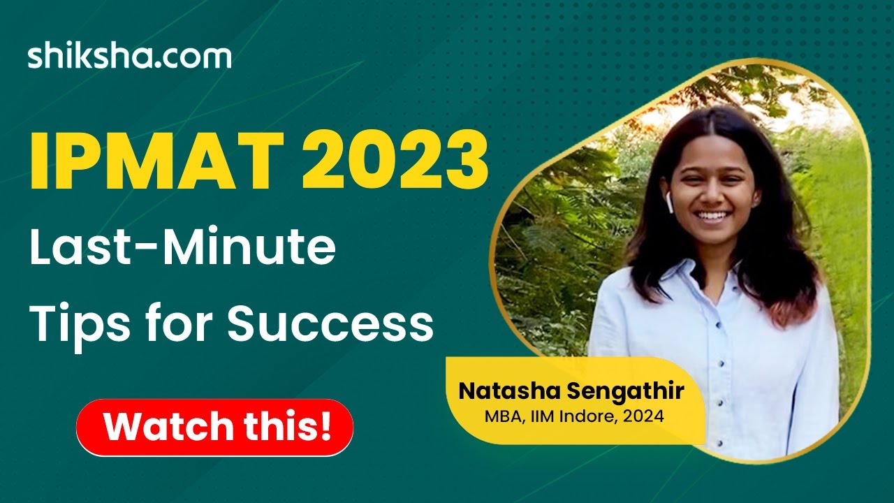 IPMAT 2023: Last-Minute Tips for Success