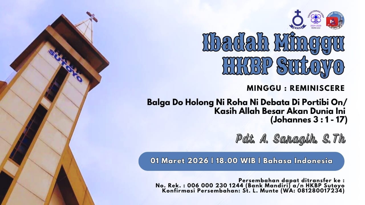 IBADAH MINGGU HKBP SUTOYO - 8 MARET 2026 - 11.00 WIB - LIVE STREAMING (BAHASA BATAK)