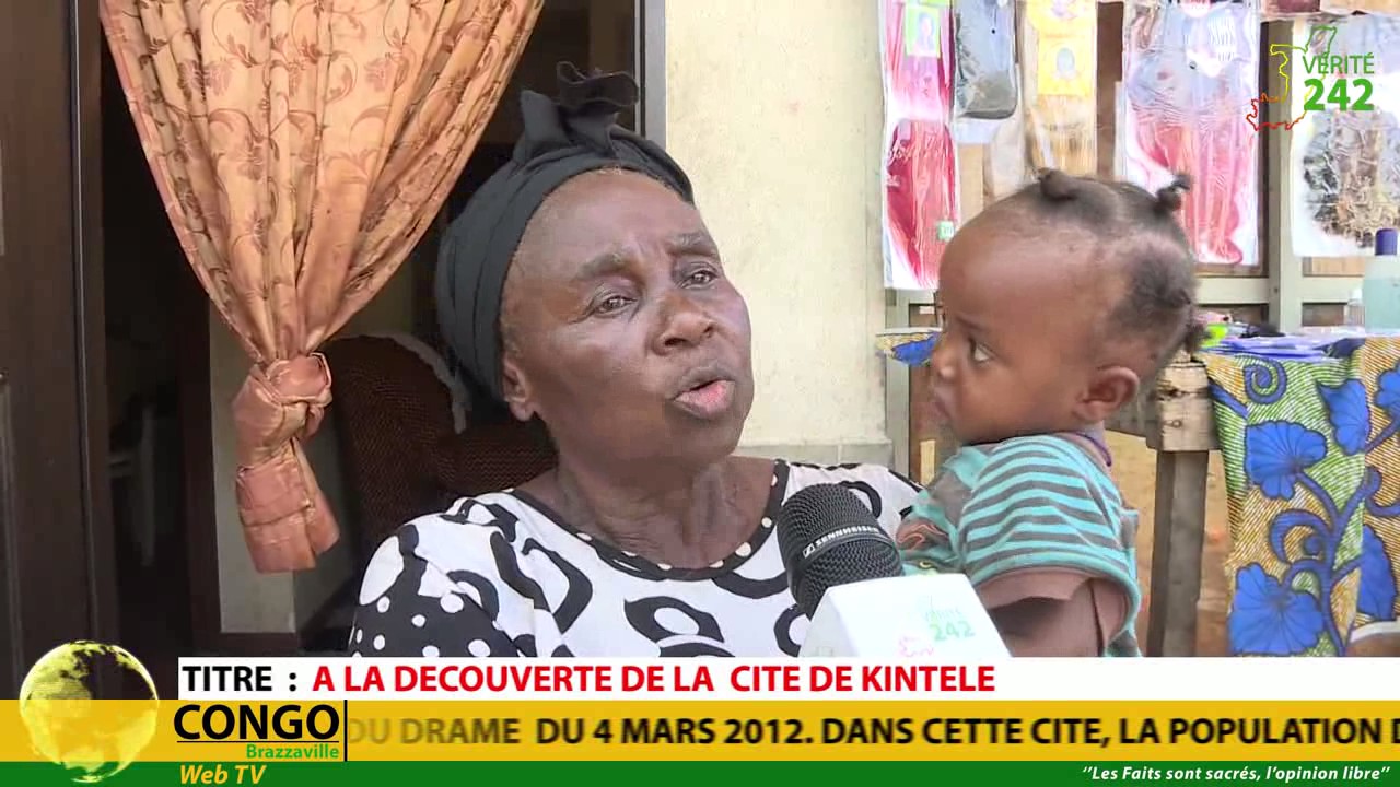 VÉRITÉ 242 : Brazzaville, à la découverte de la cité de Kintélé