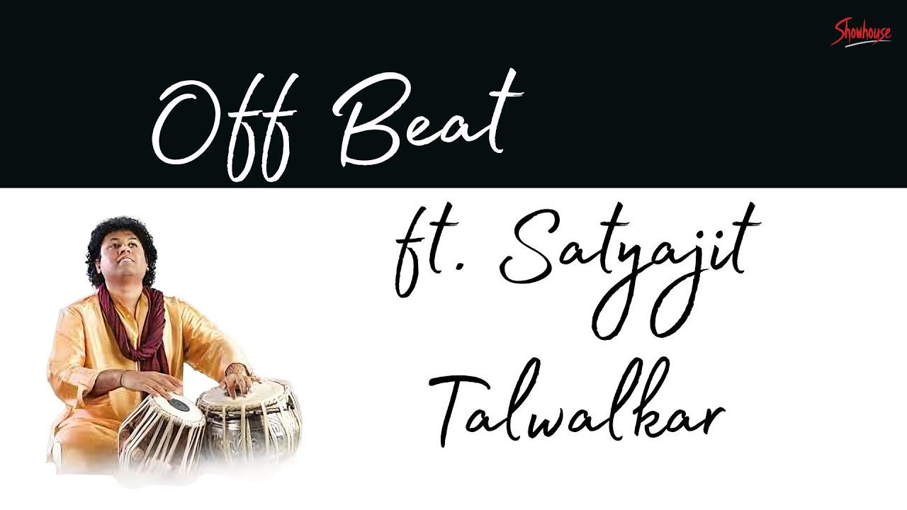 Off Beat | Satyajit Talwalkar In Rhythm With Legacy, Life & His Own VoiceSatyajit OFF BEAT Interview