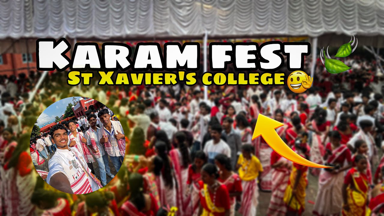 🍃Karam Festival Celebration at St. Xavier’s College 