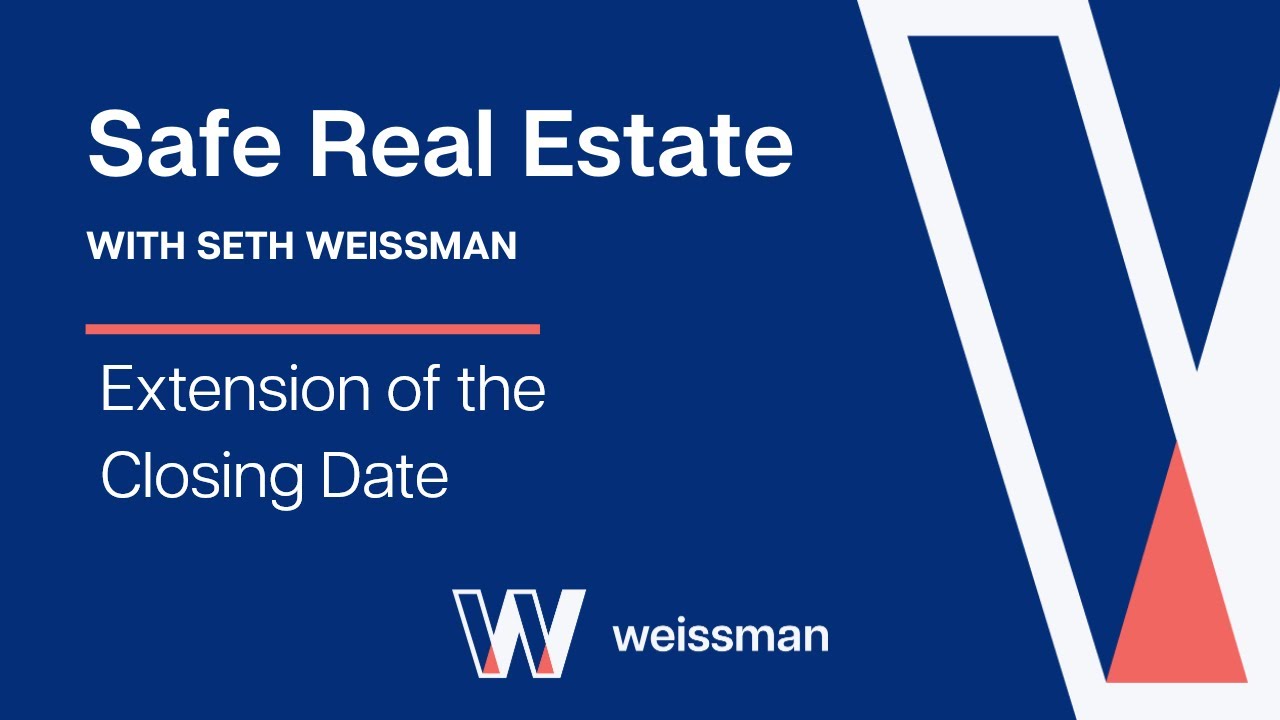 Safe Real Estate: 2026 Update - Extension of the Closing Date