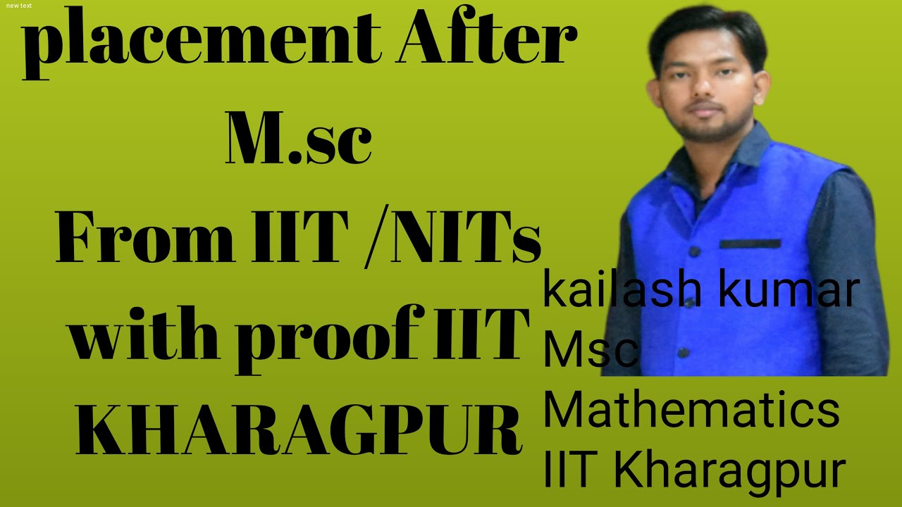 Placement After M.sc From IITs / NITS with proof || IIT Kharagpur