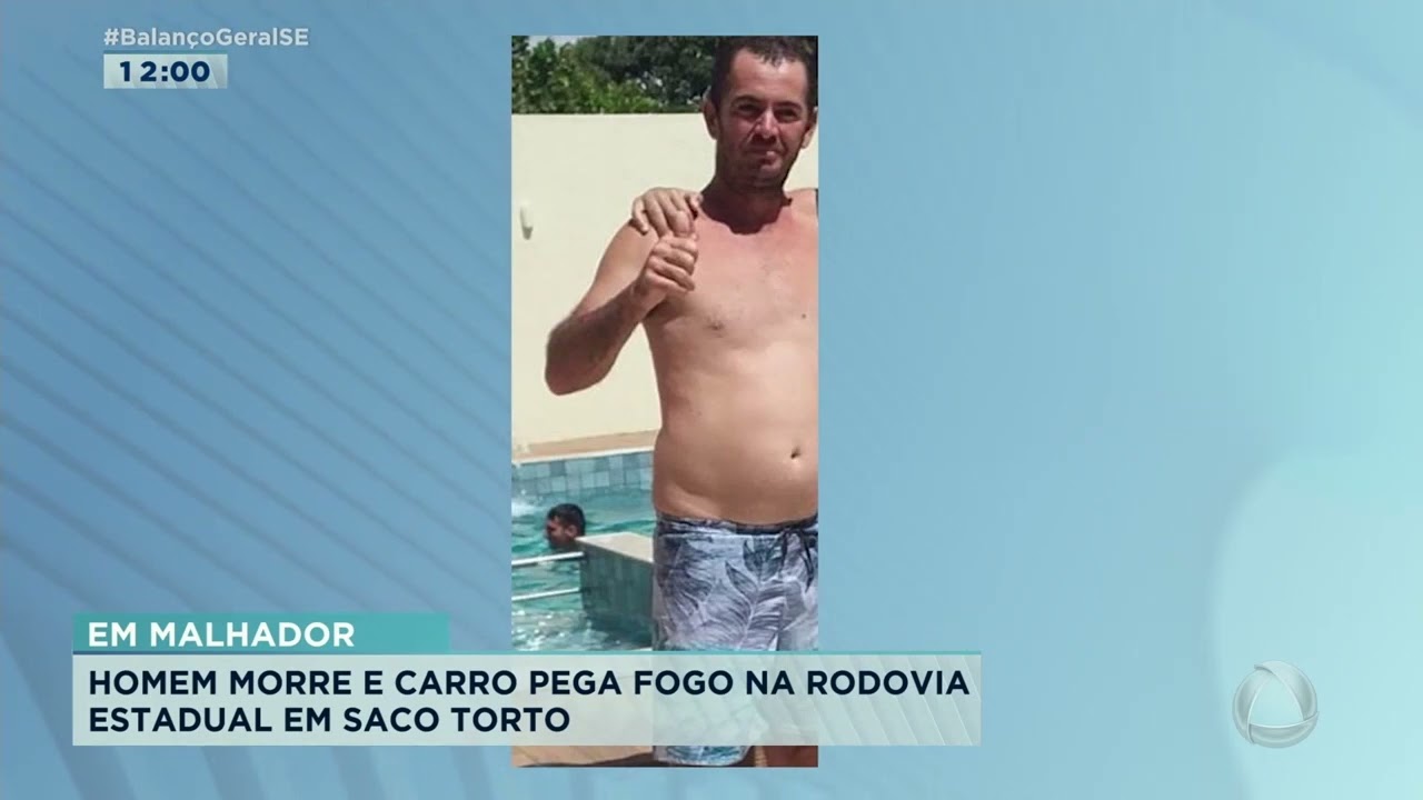 Homem morre e carro pega fogo em rodovia estadual de Malhador - Balanço Geral Sergipe