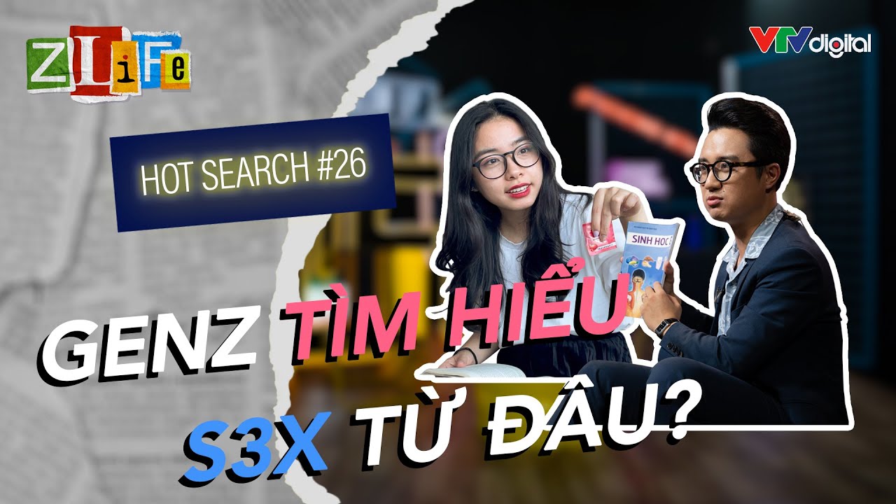 GenZ và câu chuyện giáo dục giới tính | Zlife