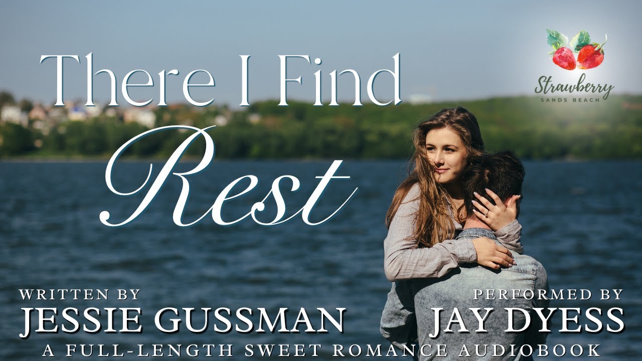 There I Find Rest - Book 1, Strawberry Sands Beach - A Full-Length Christian Sweet Romance Audiobook