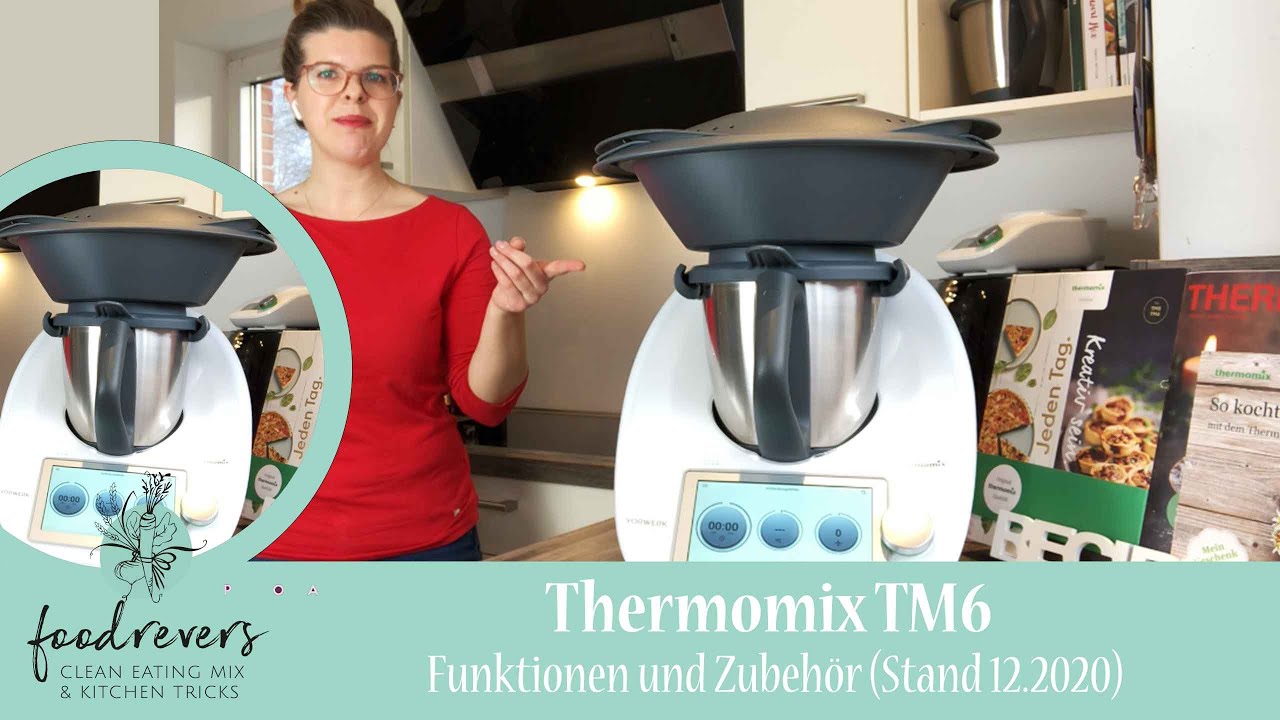 Thermomix TM6   Funktionen und Zubehör