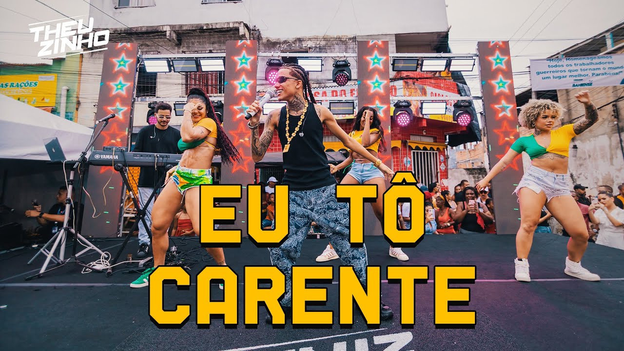Theuzinho - Eu T&ocirc; Carente (Clipe Oficial)