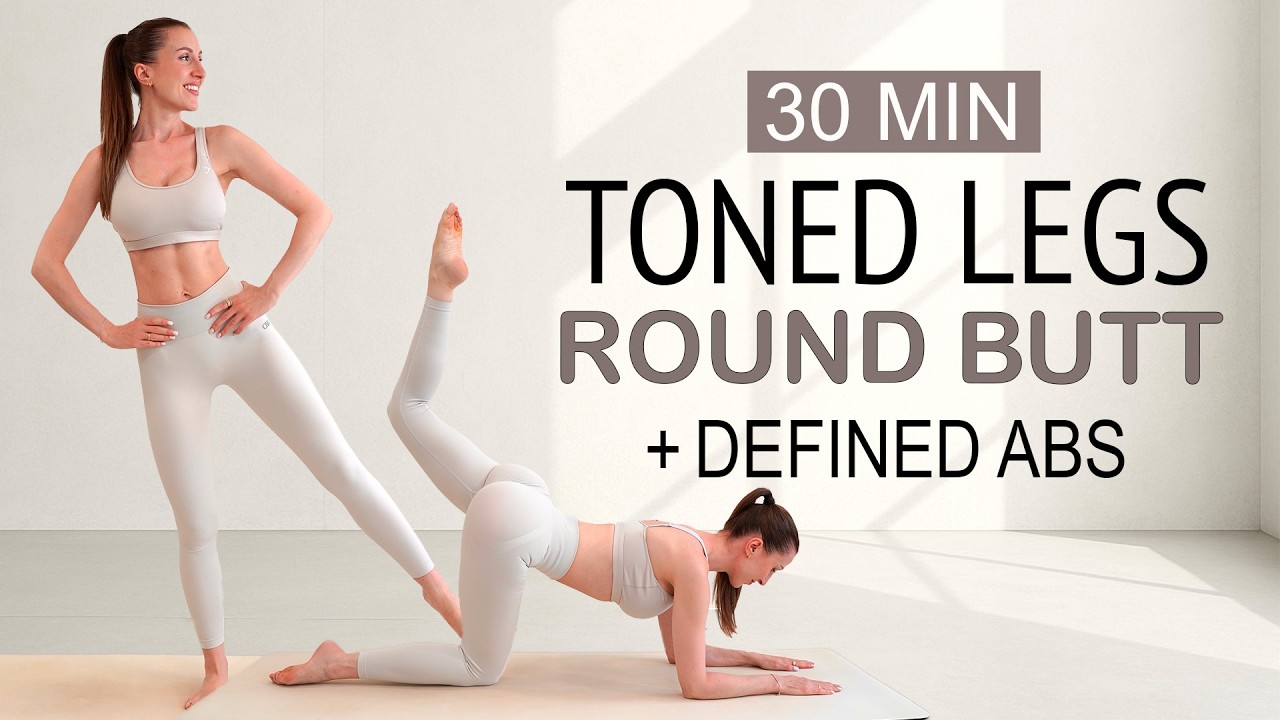 30 MIN Get that Toned Legs, Round Booty & Defined Abs Workout | Fat Burning, No Jumping, No Repeat