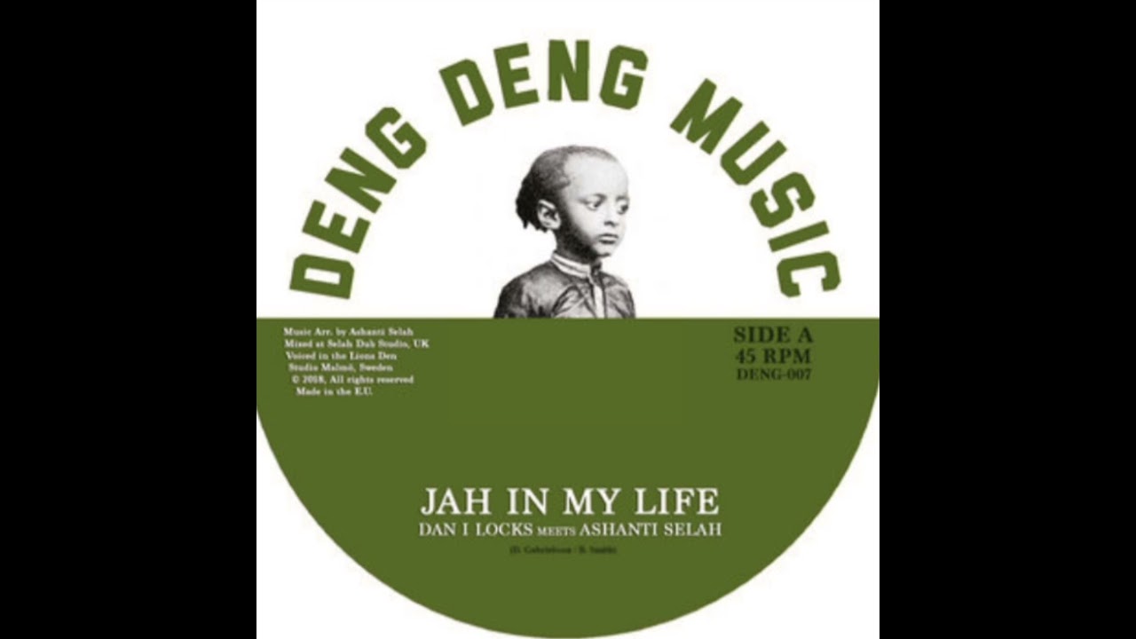 JAH IN MY LIFE + DUB - DAN I LOCKS meets ASHANTI SELAH