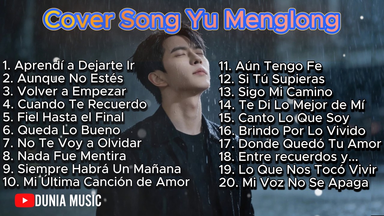 YU MENGLONG | Heartbreaking Spanish Love Songs 💔 Emotional Playlist #yumenglong #viral #sadsong