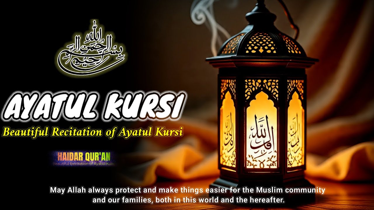 Ayatul Kursi Protector and Opener of the Door to Morning Fortune