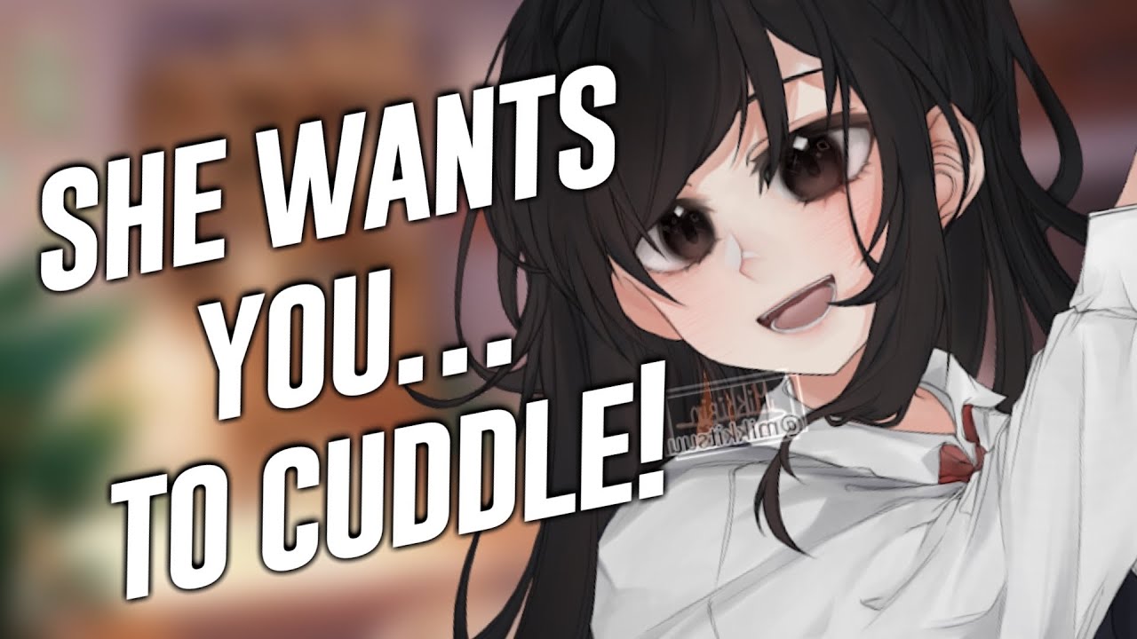 The Weird Girl Wants YOU.. to Be Her Cuddle Buddy! 🤍 [Cuddling RP] [Wholesome Audio] [F4A]