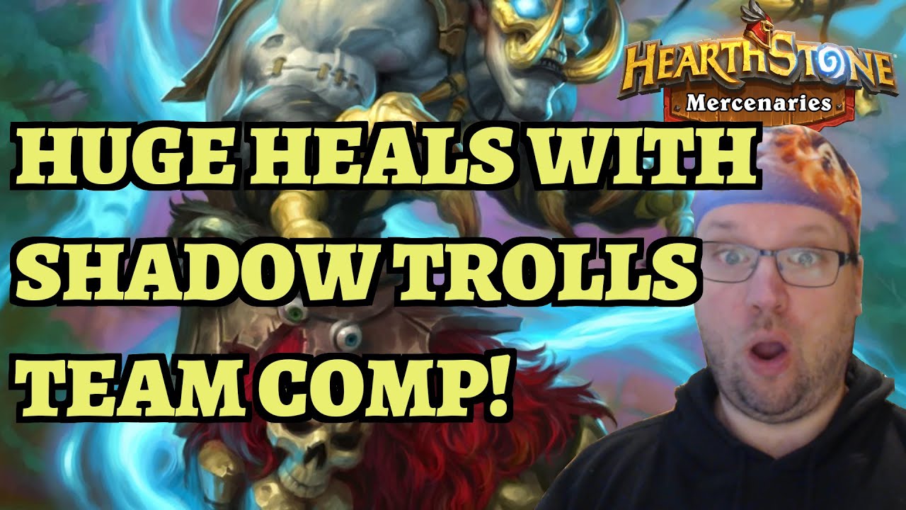 Shadow Trolls have crazy healing! Hearthstone Mercenaries team comp guide