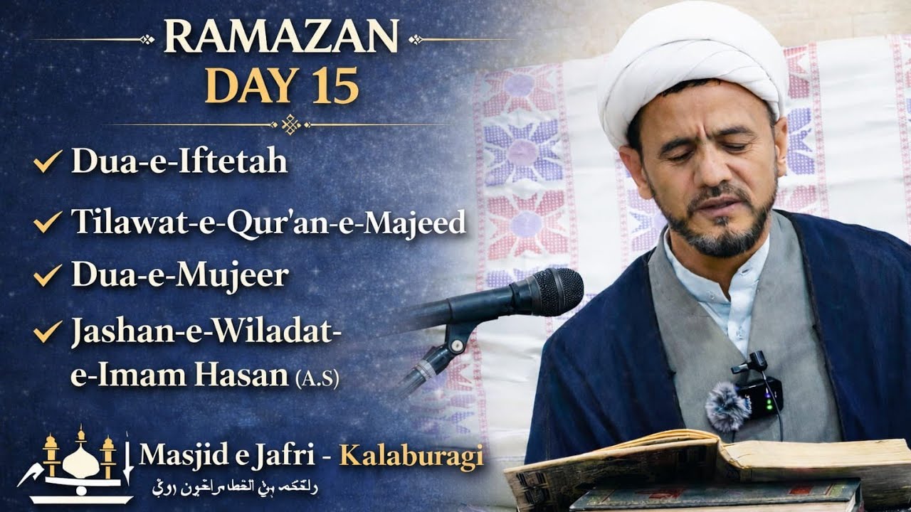 🔴 LIVE | Ramazan Day 15 | Dua e Iftetah | Tilawat e Quran | Jashn | Masjid-e-Jaffari, Kalaburagi