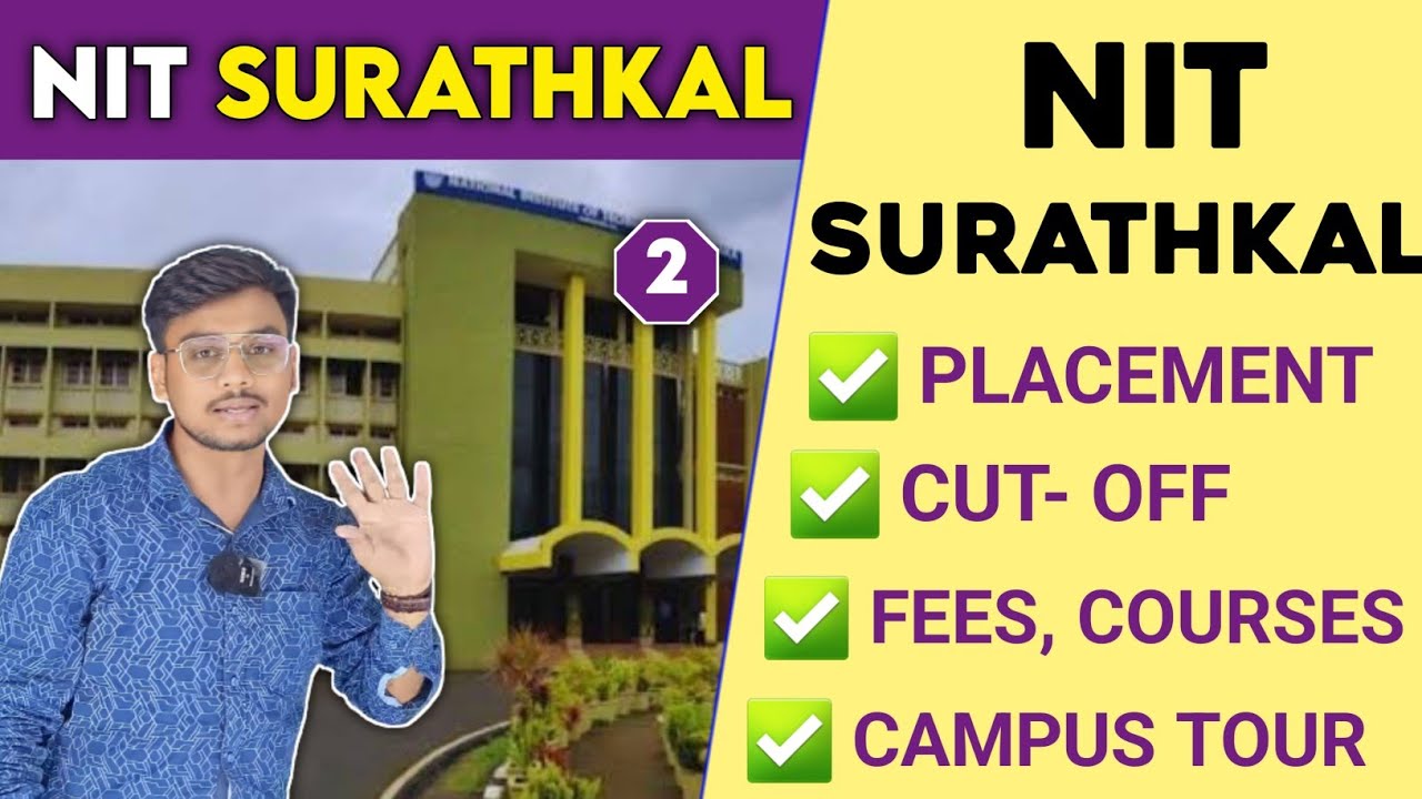 All About: NIT Surathkal 🔥| NIT Surathkal Complete Information | NIT Surathkal Review |Fees, Cut off
