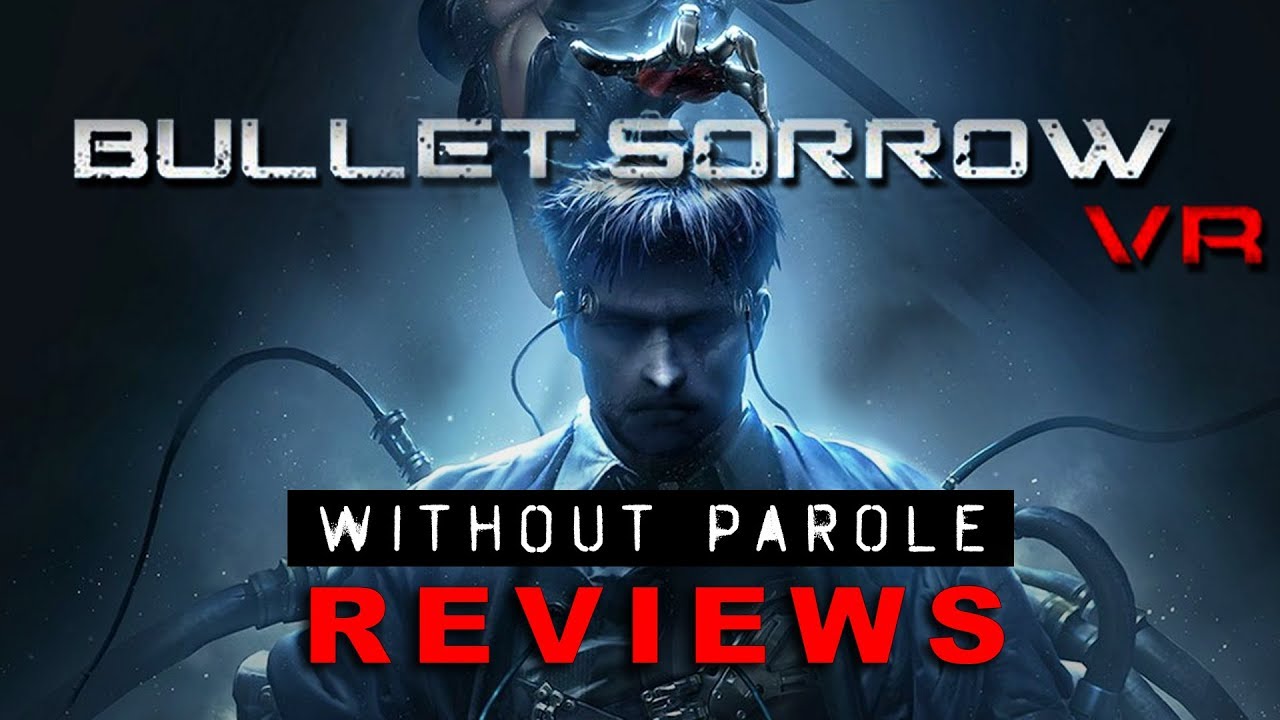 Bullet Sorrow VR | PSVR Review